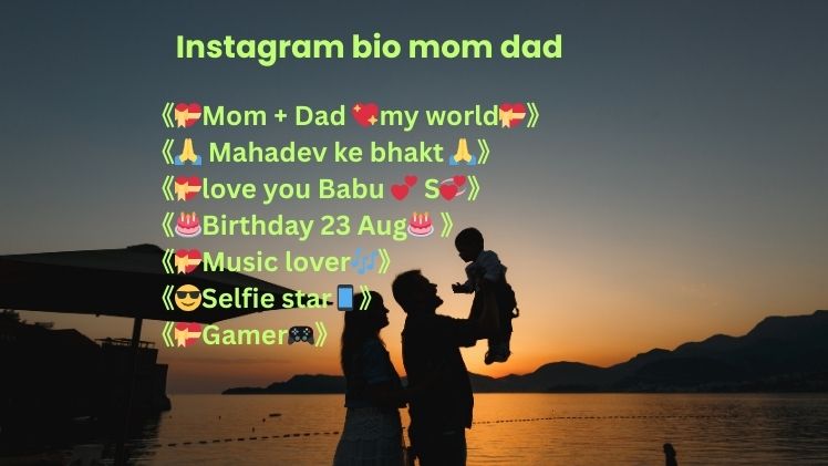 Instagram bio mom dad