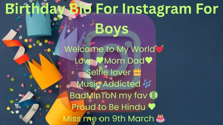 Birthday Bio For Instagram For Boys