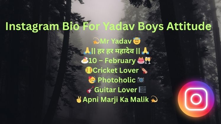 Instagram Bio For Yadav Boys Attitude