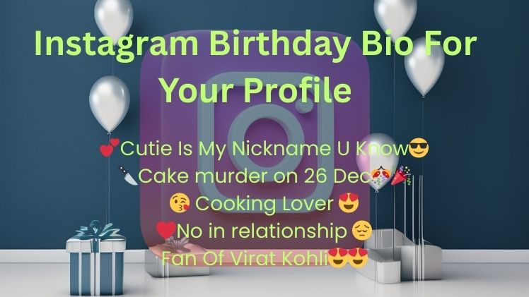 Instagram Birthday Bio For Your Profile