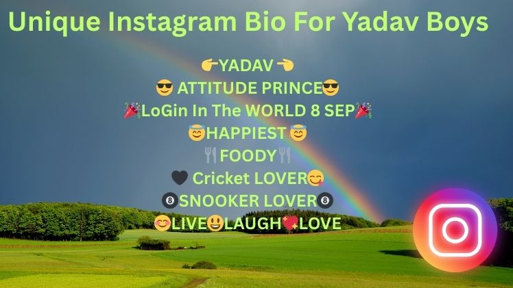 Unique Instagram Bio For Yadav Boys